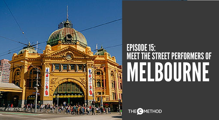 15: Busking Challenge Part 2: Meet the Street Performers of Melbourne