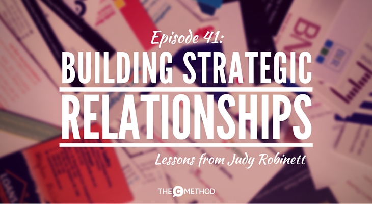 judy robinett power connector strategic relationships lessons from judy robinett Christina Canters podcast the c method networking book