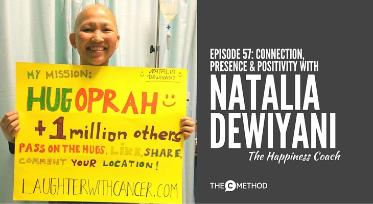 Natalia Dewiyani The Happiness Coach Laughter with Cancer Ewing's Sarcoma Peter Mac Hospital Positive Connection Christina Canters The C Method Podcast