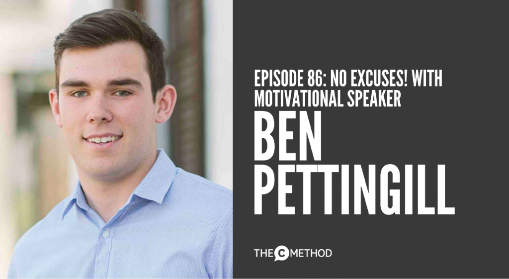 No excuses with Ben Pettingill motivational speaker christina canters the c method