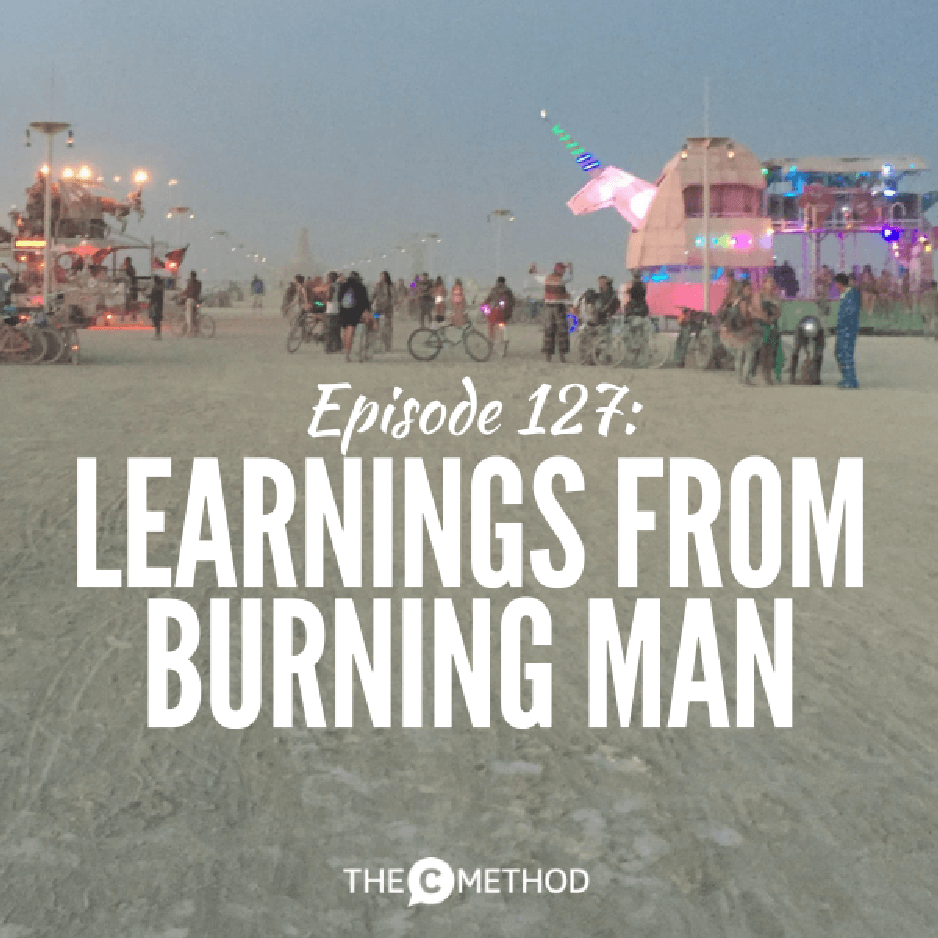 127: Learnings from Burning Man