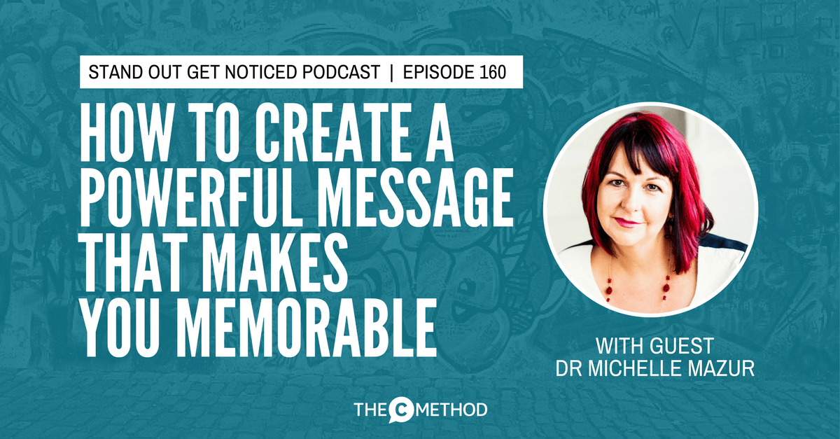 How To Create A Powerful Message With Dr Michelle Mazur 9551