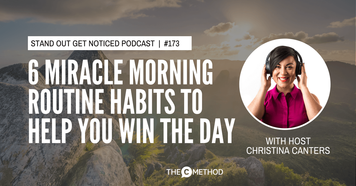 the miracle morning hal elrod christina canters habits podcast stand out get noticed