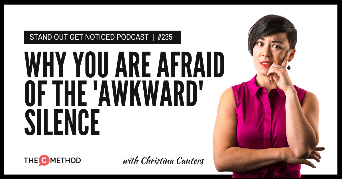 Christina Canters, The C Method, Podcast, Communication, Confidence, Public Speaking, Personal Development, Silence