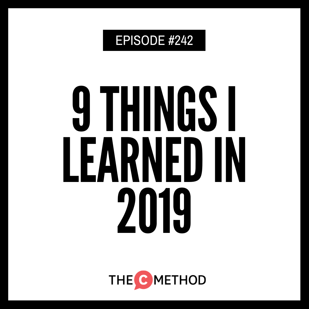 Episode 242: 9 Things I've Learned In 2019