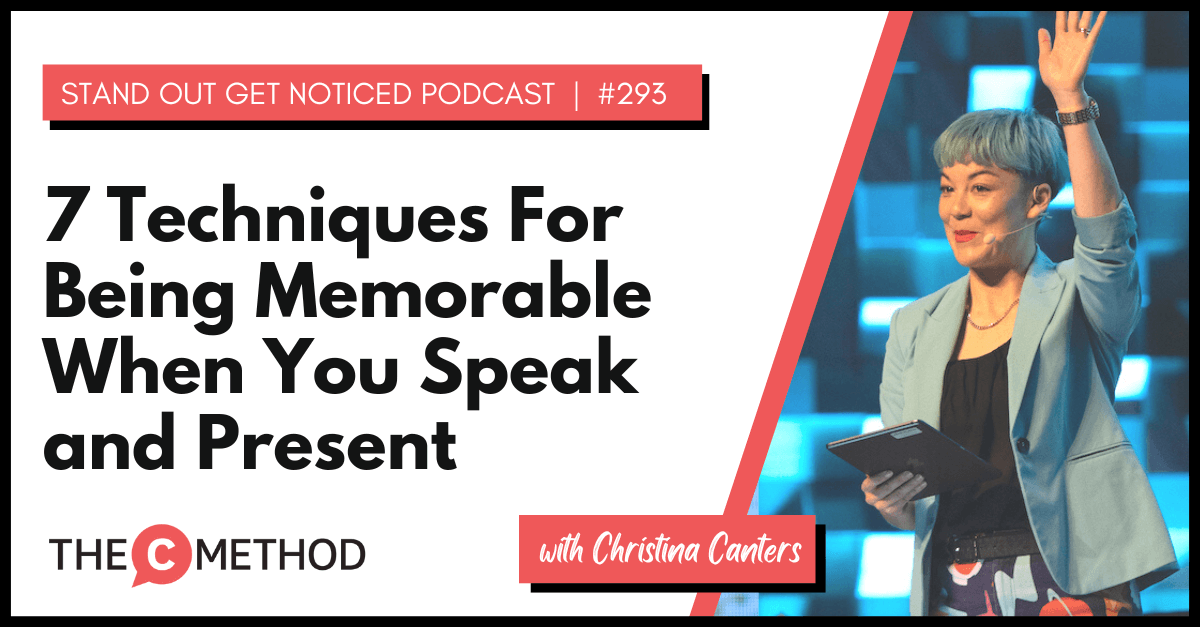 Christina Canters, The C Method, Podcast, Communication, Confidence, Public Speaking, Personal Development, Being memorable when you speak and present