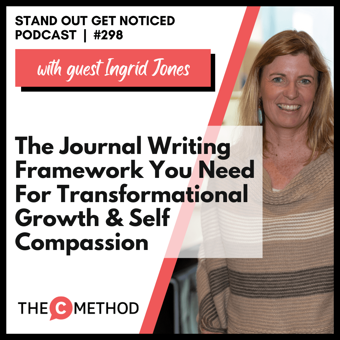 298: The Journal Writing Framework You Need For Transformational Growth & Self Compassion