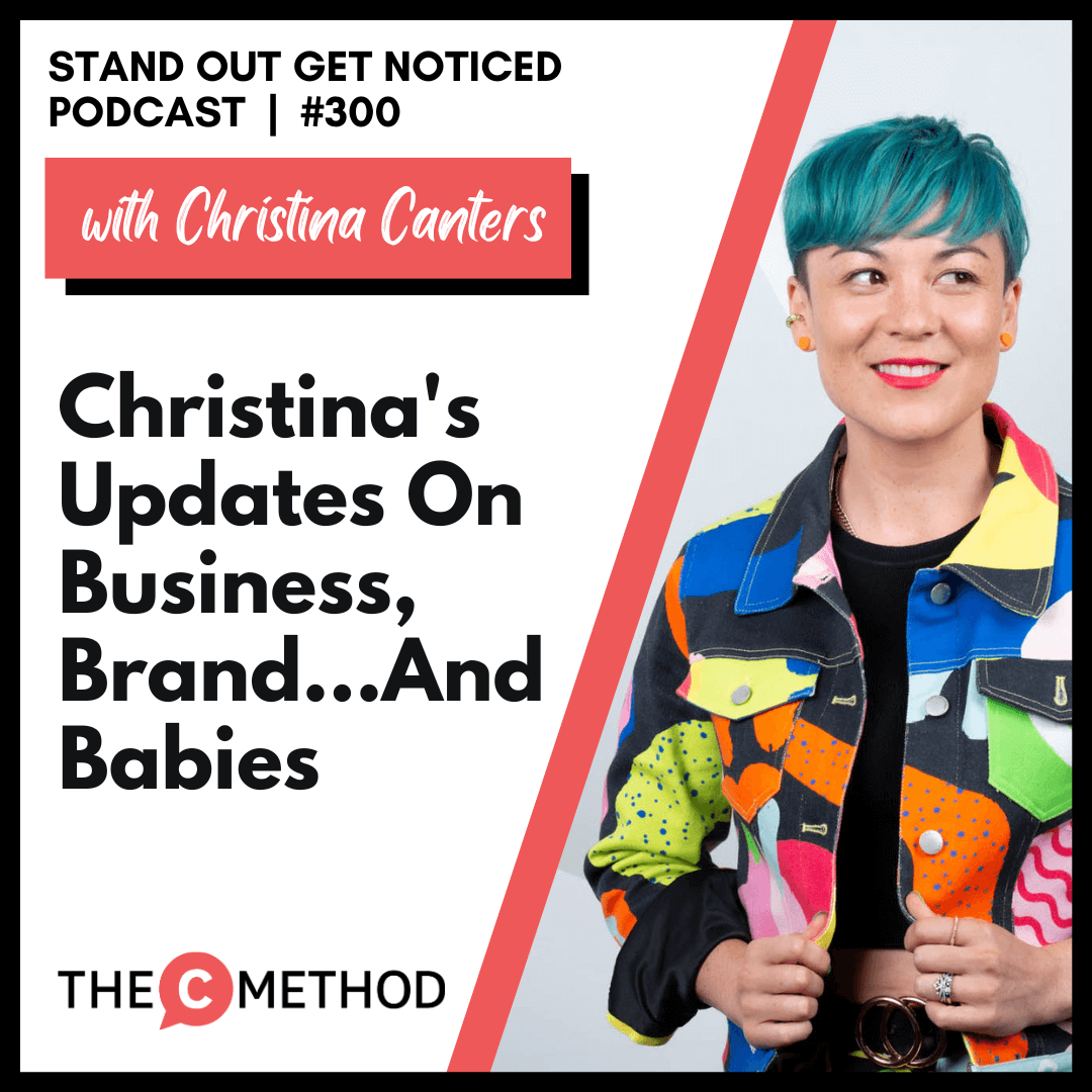 300: Christina's Updates on Business, Brand...and Babies